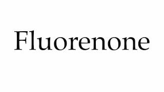 How to Pronounce Fluorenone [upl. by Hairu]