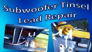 Subwoofer Tinsel Lead Repair [upl. by Nosemyaj854]