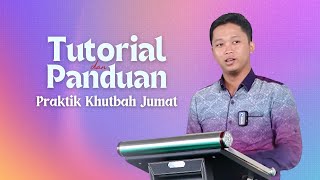 Tutorial dan Panduan Praktik Khutbah Salat Jumat  Adjie Samudera [upl. by End29]