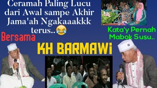 Ceramah paling Lucu Bahasa JaSengJawa Serang Kh Barmawi kata y kapok minum susugaraquotMabok Susu🤣 [upl. by Hamlen]