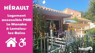 Logement PMR Le Manaka à Lamalou les Bains  Tourisme amp Handicap Hérault [upl. by Gudrun]