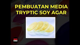 Pembuatan TRYPTIC SOY AGAR [upl. by Rojas]