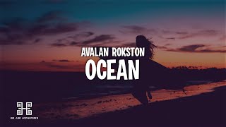 AVALAN ROKSTON  Ocean Lyrics [upl. by Artur385]