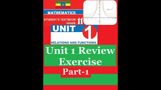 Mathematics Grade 11 Unit 1 Review Exercise Part 1 Girma21​ [upl. by Nanreit]