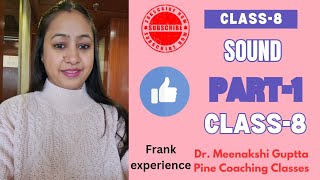 Sound  Part1  20242025 Class8  Chap10  Science  Dr Meenakshi Guptta  Youtube Videos [upl. by Key456]