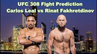 Rinat Fakhretdinov vs Carlos Leal  Fight Prediction  UFC 308 [upl. by Toblat]