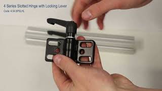 4 Series Slotted Hinge with Locking Lever [upl. by Rap]