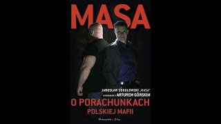 AUDIOBOOK Jarosław Sokołowski quotMasaquot  Masa o Porachunkach Polskiej Mafii AUDIOBOOK PO POLSKU [upl. by Ariaj]