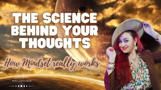 THE SCIENCE BEHIND YOUR THOUGHTS THIS IS WHY MINDSET WORKS [upl. by Michon]