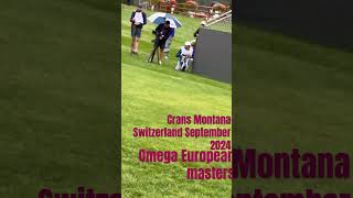 Crans Montana Omega European Masters September 2024 Switzerland [upl. by Whitelaw466]