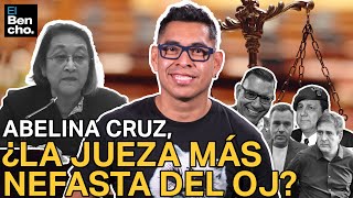 ABELINA CRUZ ¿LA JUEZA MÁS NEFASTA DEL OJ [upl. by Sheaff]