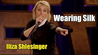 Iliza Shlesinger Im literally wearing a silk blouse right now  Iliza Shlesinger 2024 [upl. by Horick804]