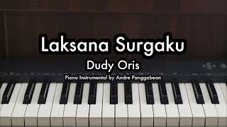 Laksana Surgaku  Dudy Oris  Piano Karaoke by Andre Panggabean [upl. by Nickles]