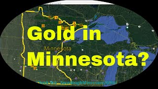 Finding Gold In Minnesota  Gold prospecting map [upl. by Philippa]