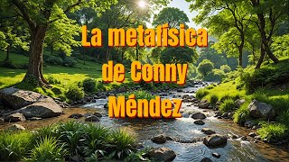 La metafísica de Conny Méndez [upl. by Westney862]