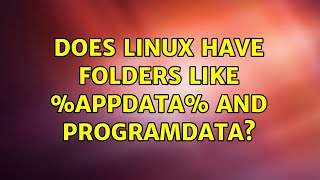 Ubuntu Does Linux have folders like appdata and ProgramData [upl. by Ennahs511]