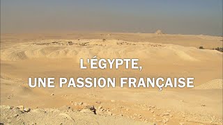 Egypte une passion française [upl. by Swetlana355]