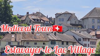 Switzerland🇨🇭Estavayerle LacThe Medieval Town mustvisit swissvillage [upl. by Inger]