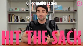 English Idioms Hit the Sack [upl. by Erdman]