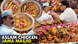 Aslam Chicken Jama Masjid  Aslam Butter Chicken  Jama Masjid Aslam Chicken  Delhi Street Food [upl. by Maurene157]