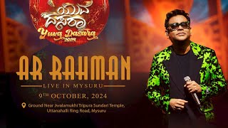 AR Rahman Live in Yuva Dasara 2024  Mysuru [upl. by Ettevroc315]