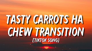 Discandy  Tasty Carrots Tiktok Remix quotTasty Carrots Ha Chew Transitionquot [upl. by Lleunamme207]