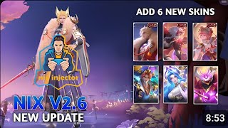 NIX Injector v26 unlock ml skins GAMEPLAY ADD 6 NEW SKINS [upl. by Giordano819]