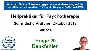 Denkfehler nach Beck  Heilpraktiker Psychotherapie Schriftliche Prüfung Oktober 2018 Frage 20 [upl. by Hsevahb]