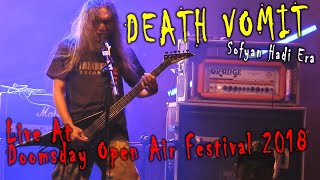 DEATH VOMIT  Sofyan Hadi Era  Live At Doomsday Open Air Festival 2018 [upl. by Eimaraj]