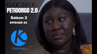 Série  Woudiou Peetiorgo 20 saison 2 Episode 82 [upl. by Iblehs]