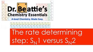 The rate determing step SN1 versus SN2 mechanisms  Alevel Chemistry  Year 2 [upl. by Eronaele]