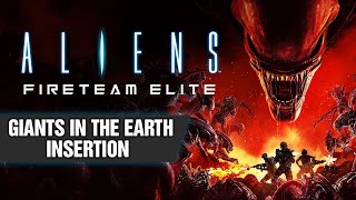 ALIENS FIRETEAM ELITE Coop Gameplay Ep4  Giants in the Earth Insertion [upl. by Richie180]