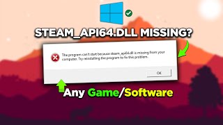 How To Fix STEAMAPI64DLL Not Found  Easy StepbyStep Guide [upl. by Dnomsaj]