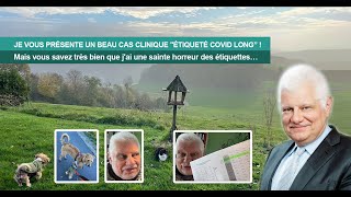 JE VOUS PRÉSENTE UN BEAU CAS CLINIQUE quotÉTIQUETÉ COVID LONGquot [upl. by Godfry26]