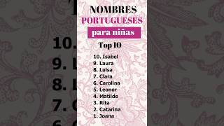 🇵🇹 TOP 10 Nombres Portugueses para niñaS [upl. by Hernardo363]