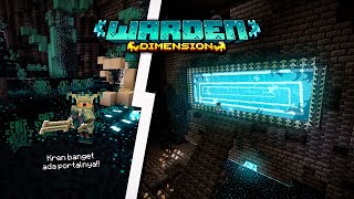 MAP MINECRAFT WARDEN DIMENSION INI TERNYATA MEMILIKI PORTAL [upl. by Bonacci108]