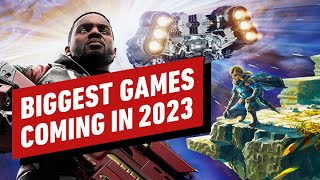 The Biggest Game Releases of 2023 [upl. by Shanie]