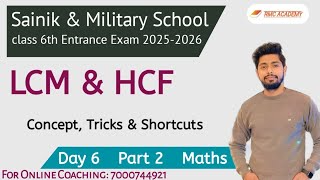 LCM amp HCF  Part 2  Day 6  Sainik amp Military School Class 6th Entrance Exam Session 20252026 [upl. by Fernas]