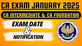 CA Exam January 2025 Exam Date amp ICAI notification 🔔  CA intermediate amp CA foundation Exam Date [upl. by Monto]