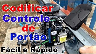 Como codificar controle de portão automático MUITO FÁCIL [upl. by Corrinne]