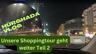 Hurghada Vlog  Al Dahar  Shopping at Night Teil 2 familieaaufreisen viral travel family [upl. by O'Meara]