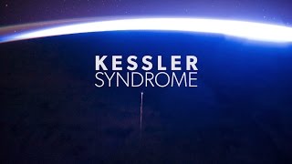 Kessler Syndrome  Space Junk [upl. by Nazler]