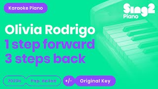 Olivia Rodrigo  1 step forward 3 steps back Karaoke Piano [upl. by Candice522]