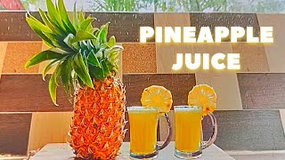 Fresh Pineapple Juice Homemade Pineapple Juice Recipe [upl. by Glynn]