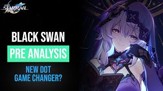 The New Must Have DoT Carry Black Swan Guide Pre Analysis and Pre Build  Honkai Star Rail [upl. by Pauletta]