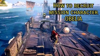 Assassins Creed® Odyssey  How to recruit mission character Obelia [upl. by Niccolo177]