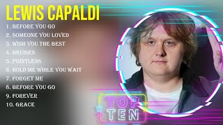 The best of Lewis Capaldi full album 2024  Top Artists To Listen 2024 [upl. by Arinay]