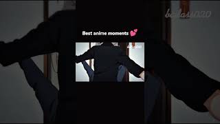 Best anime moments 💕 [upl. by Clem]