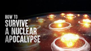 How to Survive a Nuclear Apocalypse [upl. by Alwin]