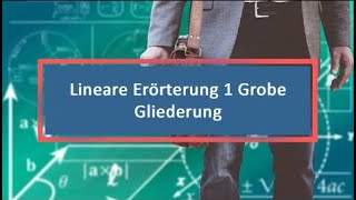 Lineare Erörterung 1 Grobe Gliederung [upl. by Buyse870]